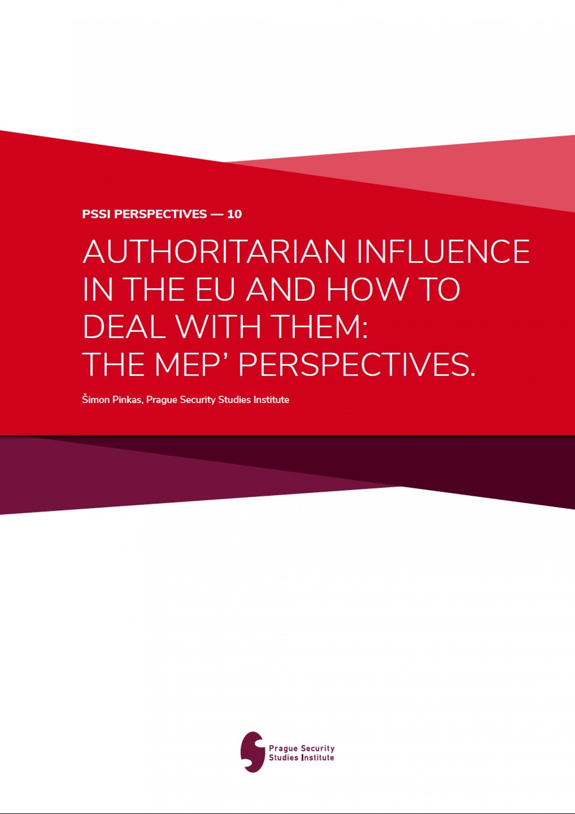 PSSI Perspective #10 - Authoritarian Influence in the EU and How to Deal with It The MEP perspective Coverpage